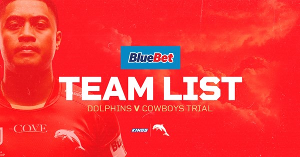 Cowboys trial team list v Dolphins